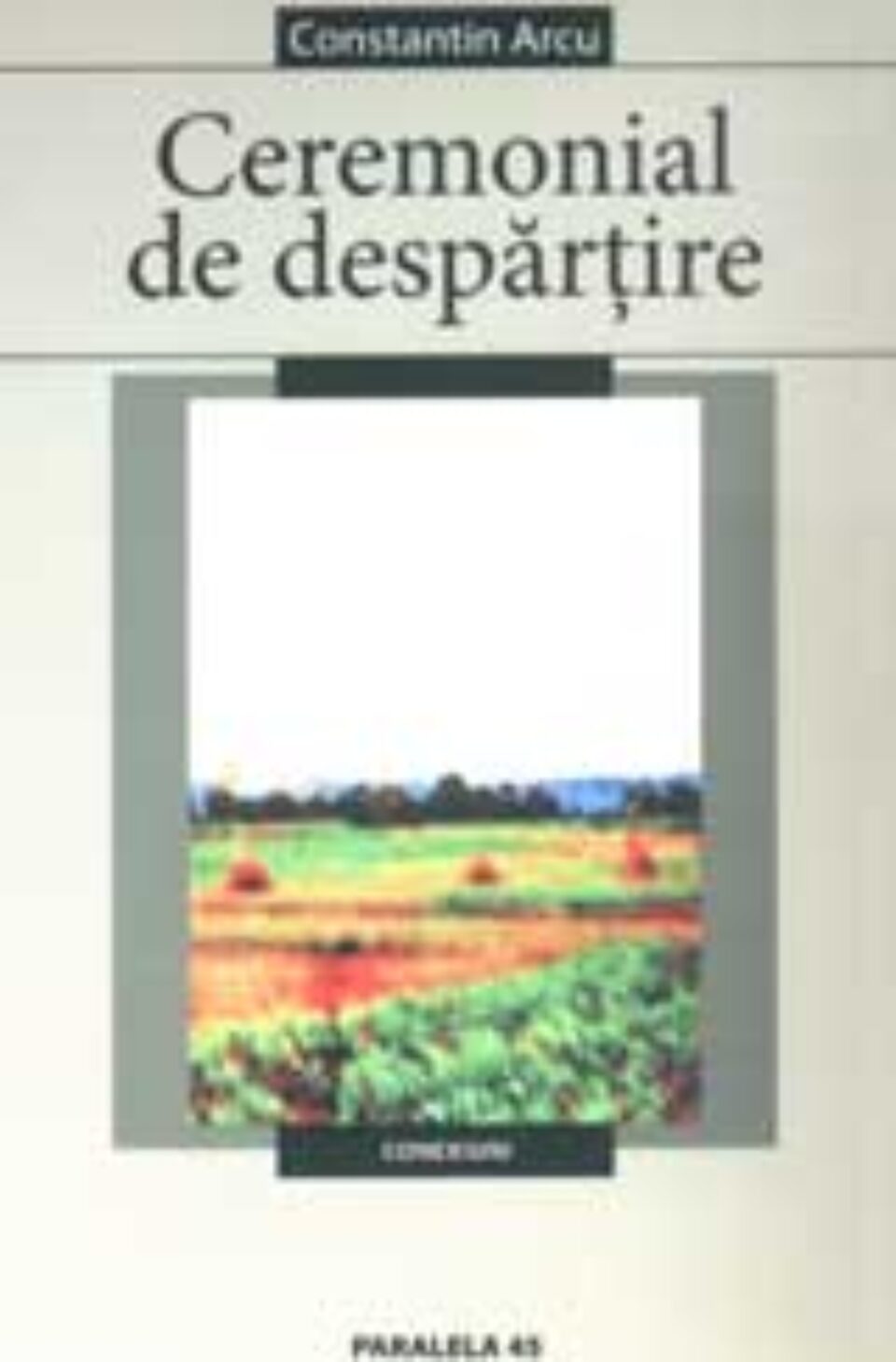 „Ceremonial de despărțire” „Ceremonial de despărțire”