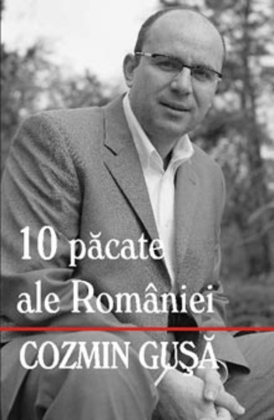 Cozmin Gușă lansează la Suceava volumul „10 păcate ale României” Cozmin Gușă lansează la Suceava volumul „10 păcate ale României”