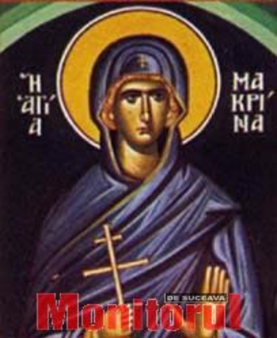 Pomenirea Preacuvioasei Maicii noastre Macrina