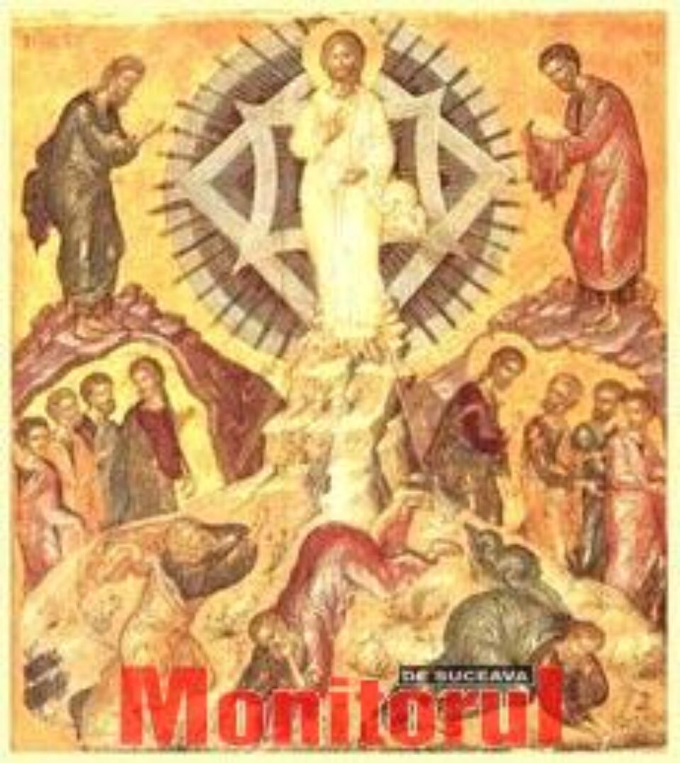 Astăzi este sărbătoarea „SCHIMBAREA LA FAȚĂ”