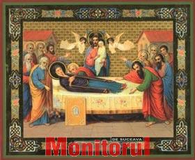 Astăzi este sărbătoarea „Adormirea Maicii Domnului”