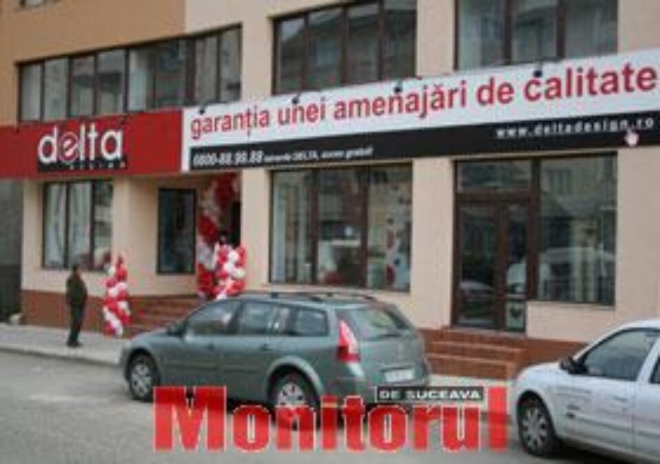 „Garanția unei amenajări de calitate” prin Delta Design Suceava