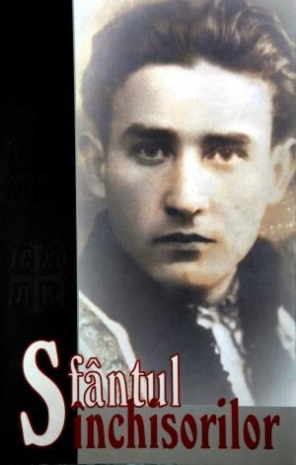 „Sfântul Închisorilor”