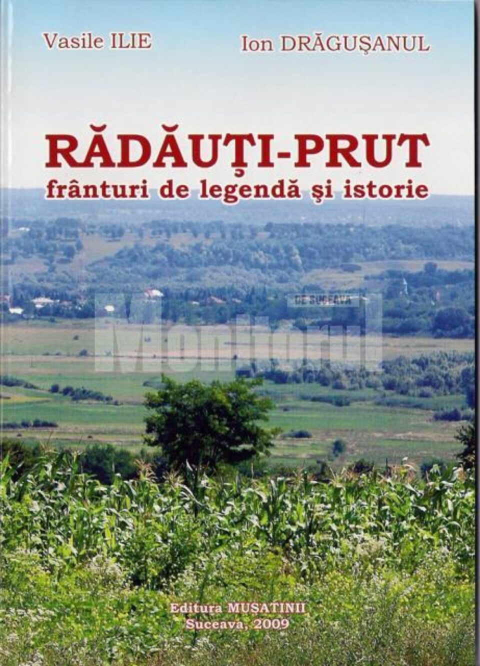 Rădăuți-Prut, frânturi de legendă și istorie