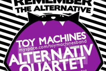 Afiș „Toy Machines” & „Alternativ Quartet”