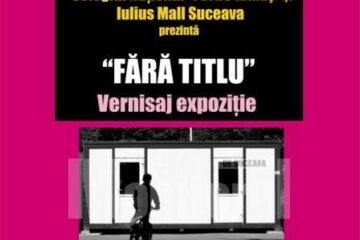 Vernisaj: Expoziție “Fără titlu” la Iulius Mall Suceava