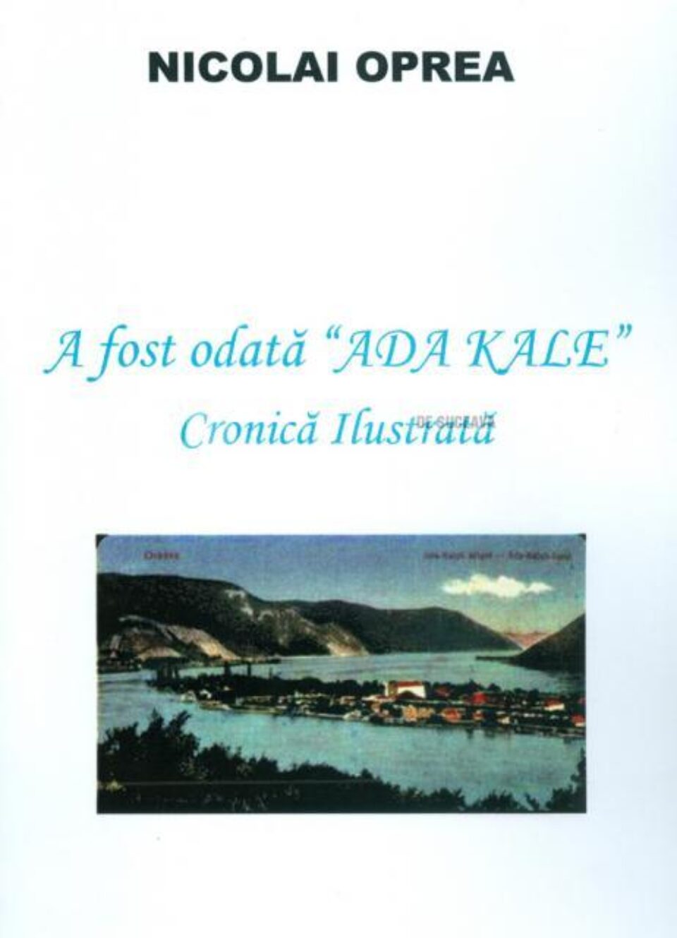 „A fost odată Ada Kale”