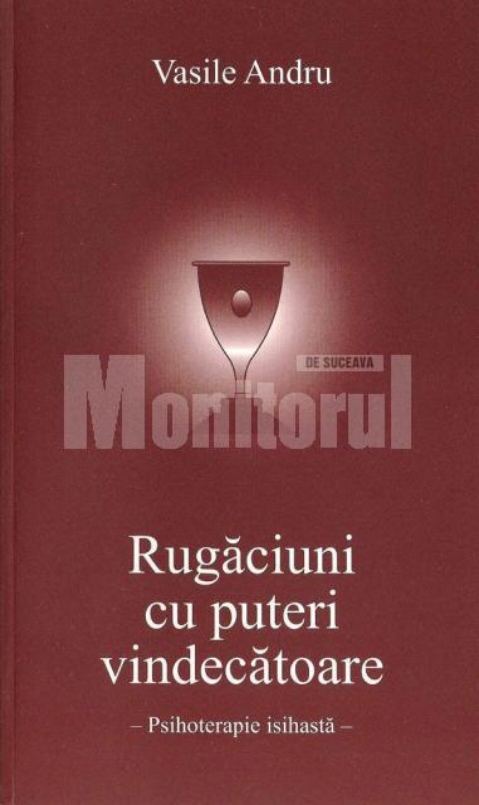 Vasile Andru - „Rugăciuni cu puteri vindecătoare”