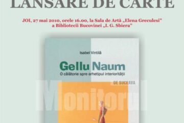 Lansare de carte: „Gellu Naum. O călătorie spre arhetipul interiorității”