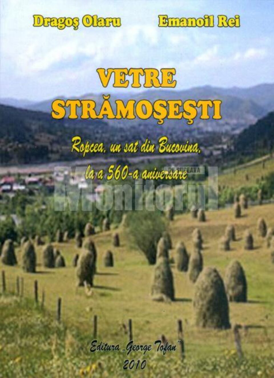 Lansare de carte: „Vetre strămoșești: Ropcea, un sat din Bucovina, la a 560-a aniversare”