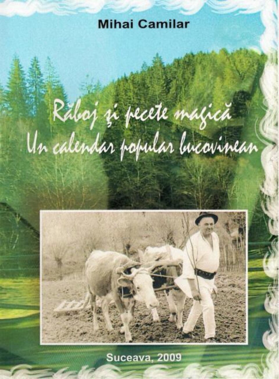 Pagina de carte: Mihai Camilar: “Răboj și pecete magică - Un calendar popular bucovinean”