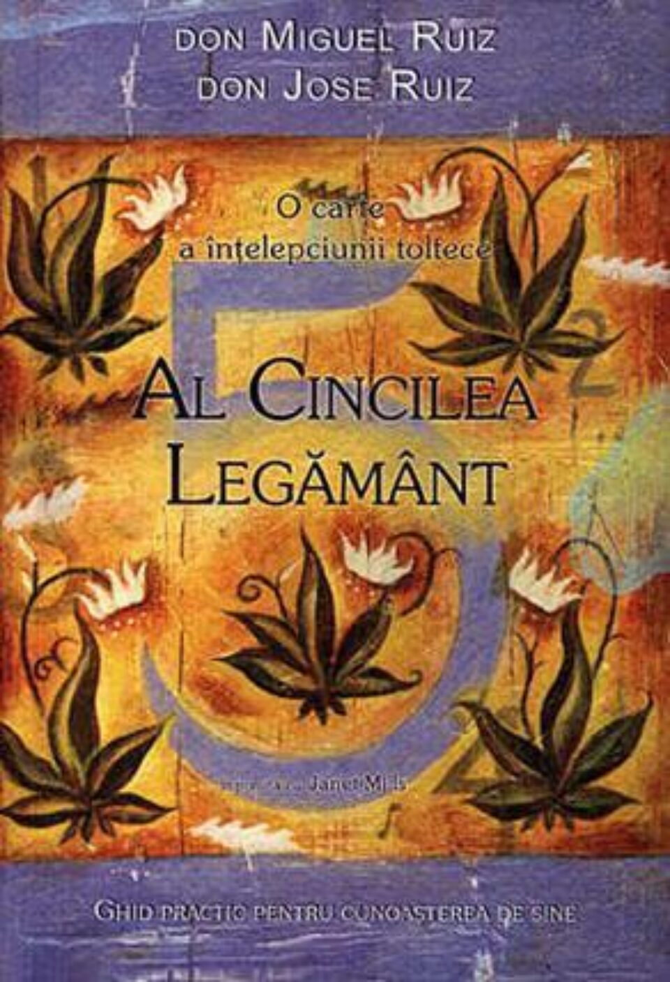 Pagina de carte: Miguel Ruiz, Jose Ruiz: „Al Cincilea Legământ”