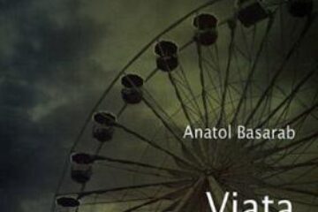 Pagina de carte: Anatol Basarab: „Viața care ne trăiește”