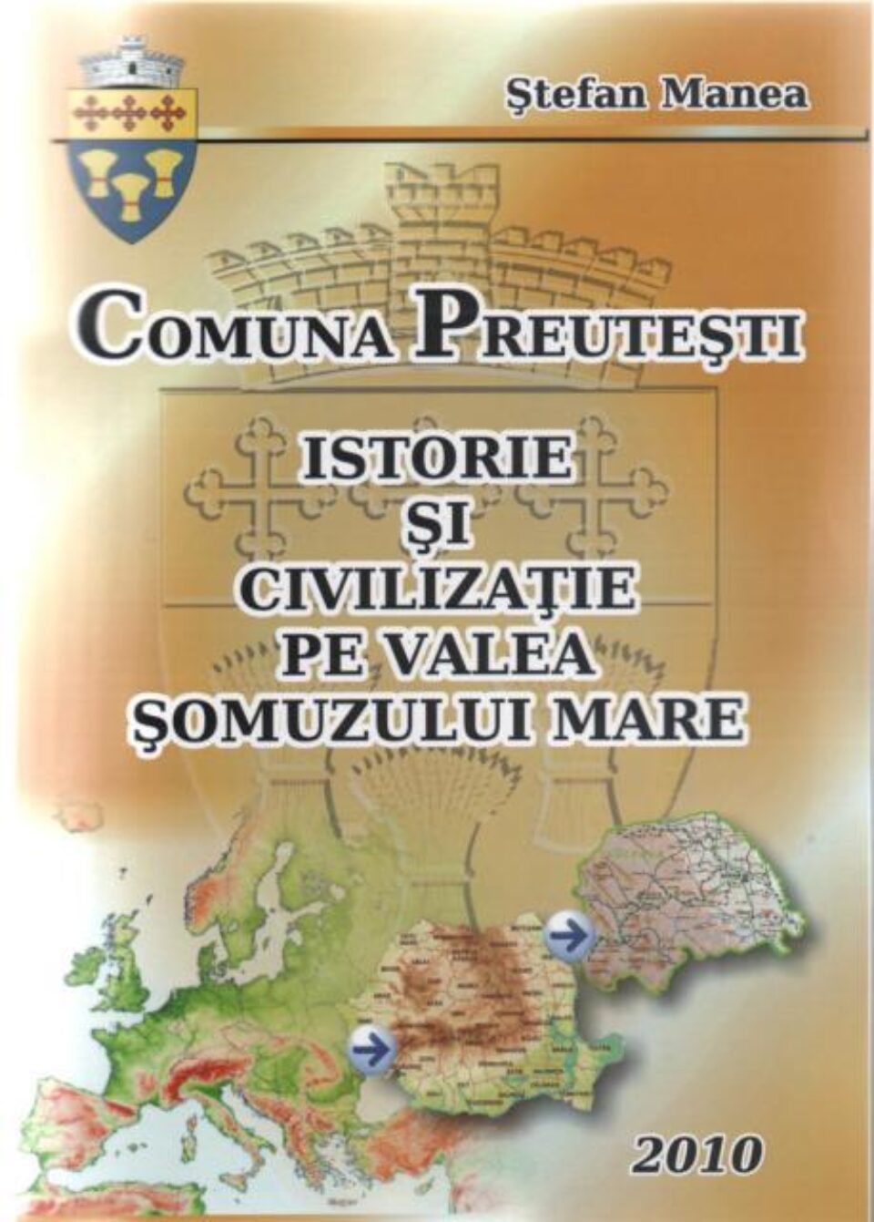 Lansare de carte: „Comuna Preutești - Istorie și civilizație pe Valea Șomuzului Mare”