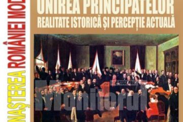 Manifestare: „Unirea Principatelor, realitate istorică și percepție actuală”