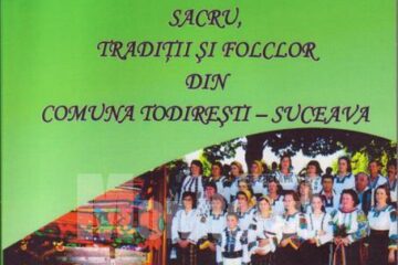 Mihai Bocancea, Maria Bocancea: „Sacru, tradiții și folclor din comuna Todirești - Suceava”