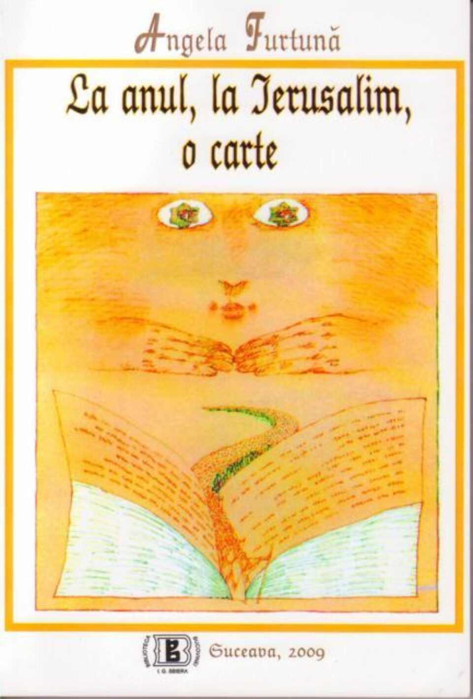 Angela Furtună: „La anul, la Ierusalim, o carte”