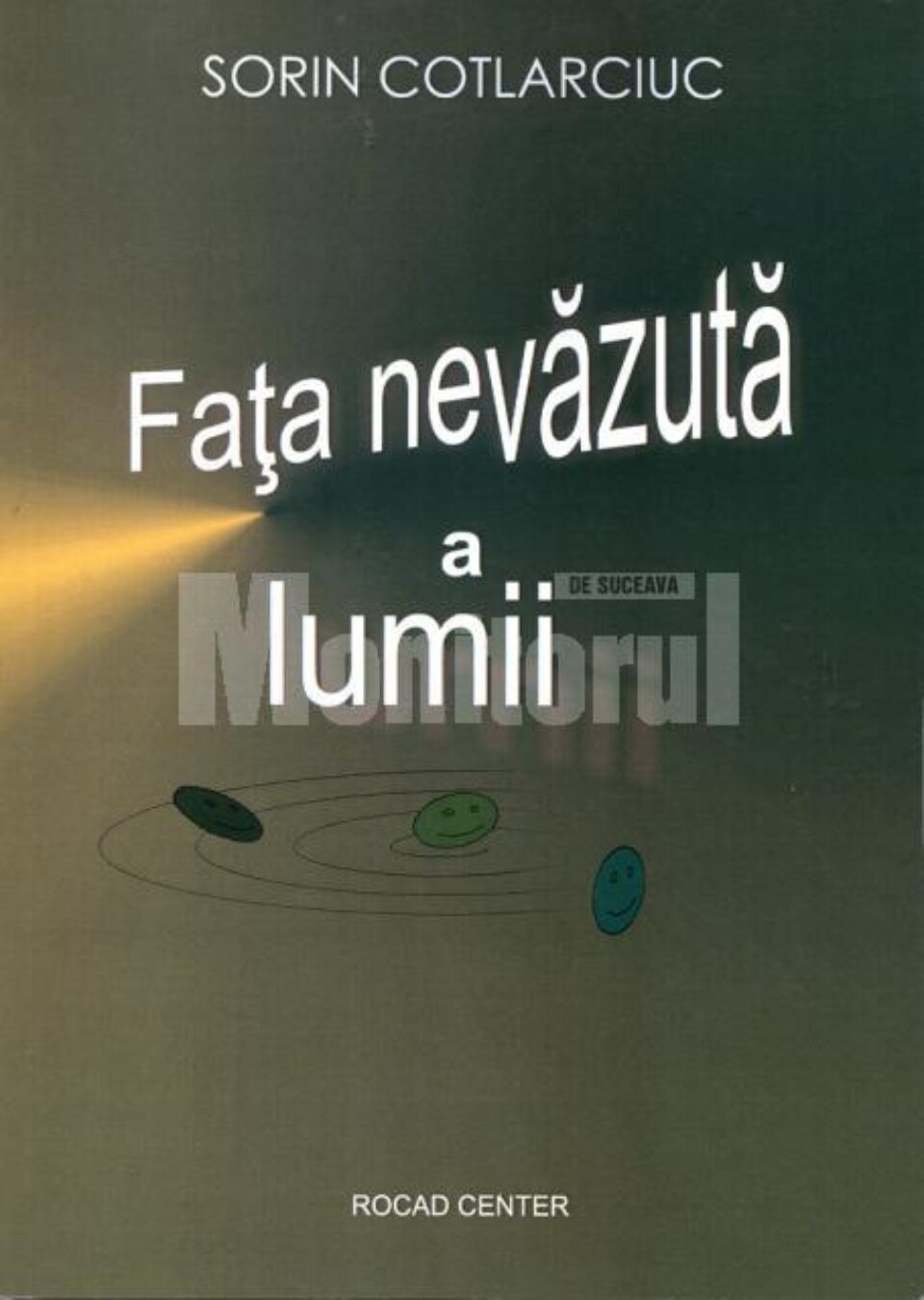 Lansare de carte: „Fața nevăzută a lumii”