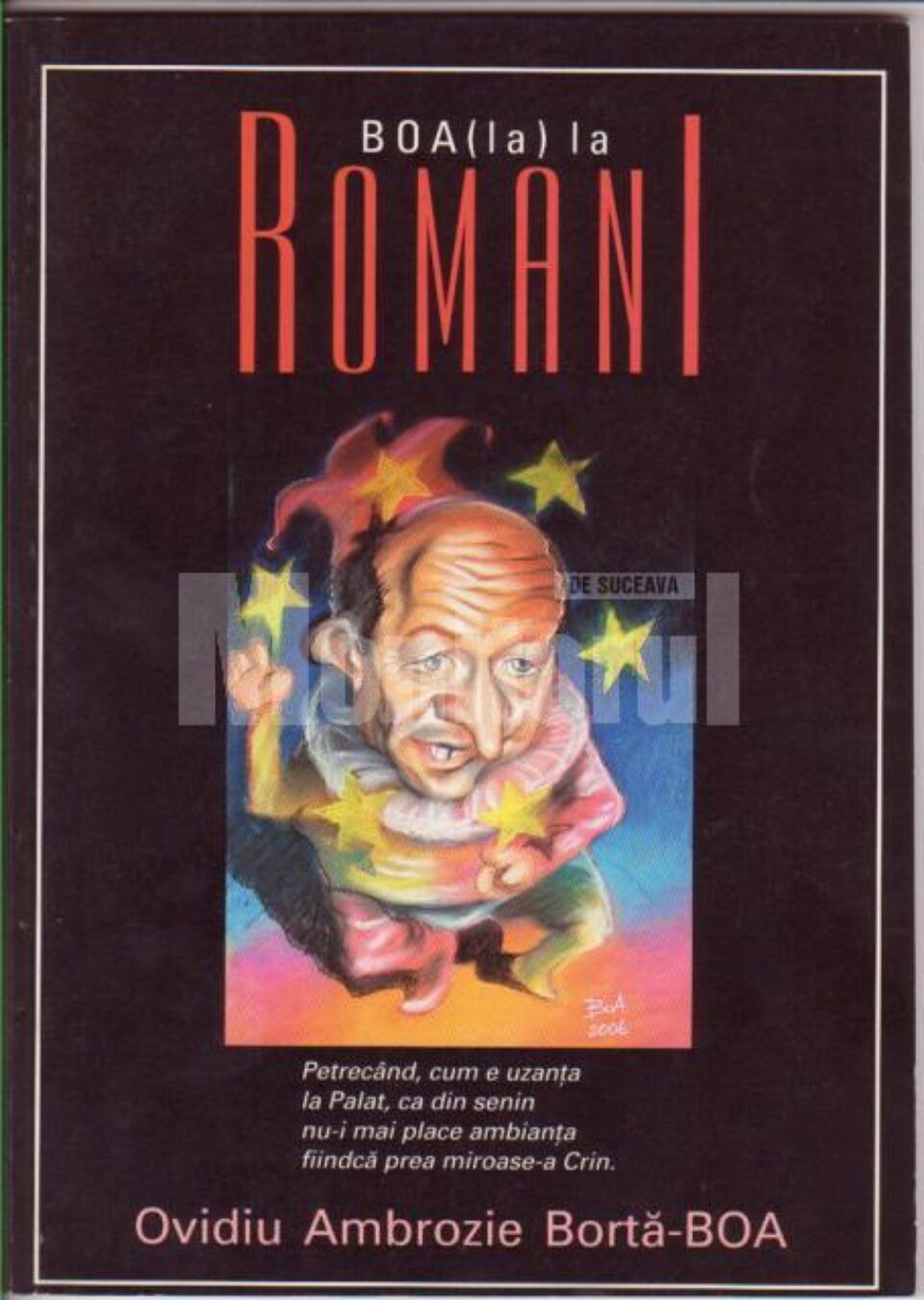 Ovidiu Ambrozie Bortă-BOA: „BOA(la) la români”