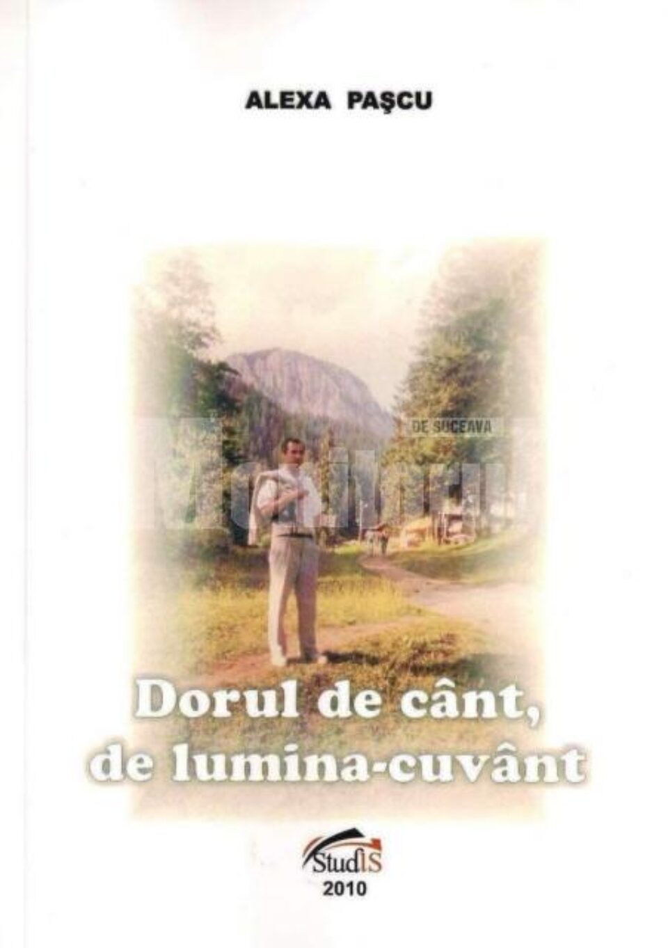 „Dorul de cânt, de lumină-cuvânt”