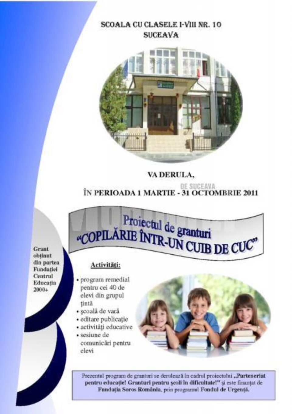 Proiectul „Copilărie într-un cuib de cuc”, în derulare la Școala Nr.10 Suceava
