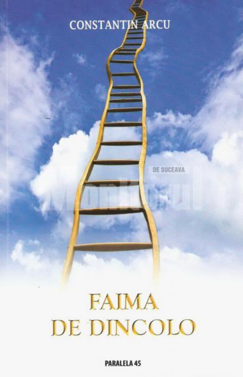 Constantin Arcu: „Faima de dincolo”