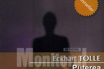 Eckhart Tolle: „Puterea prezentului. Ghid de dezvoltare spirituală”