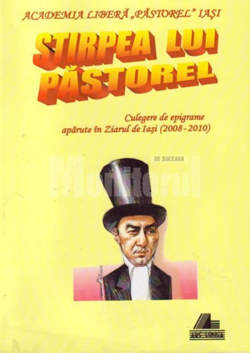 Academia Liberă „Păstorel” Iași: „Stirpea lui Păstorel…”