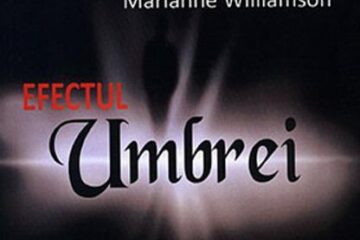 Deepak Chopra, Debbie Ford, Marianne Williamson: „Efectul umbrei”