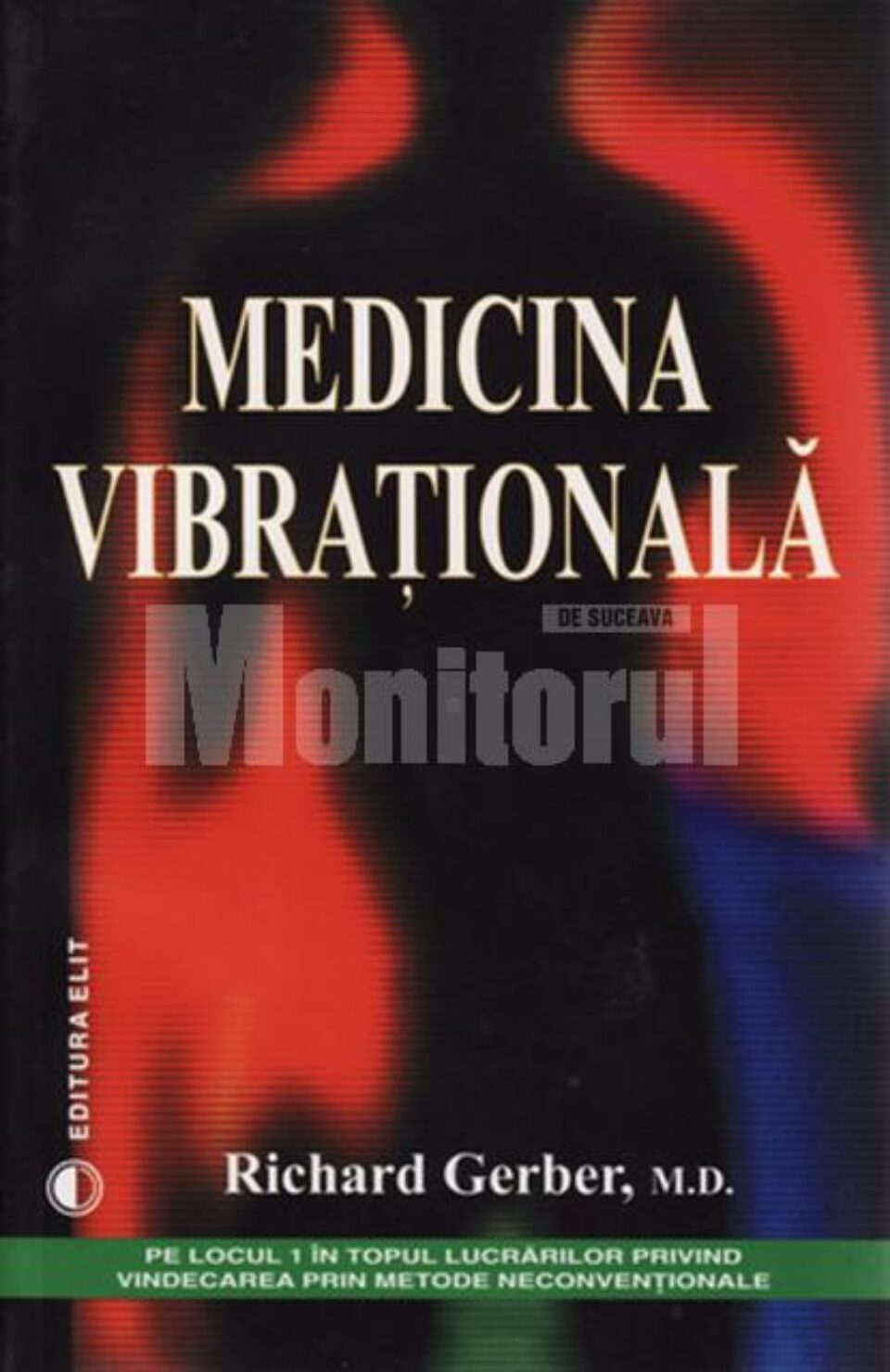 Richard Gerber: „Medicina vibrațională”