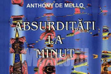 Anthony de Mello: „Absurdități la minut”