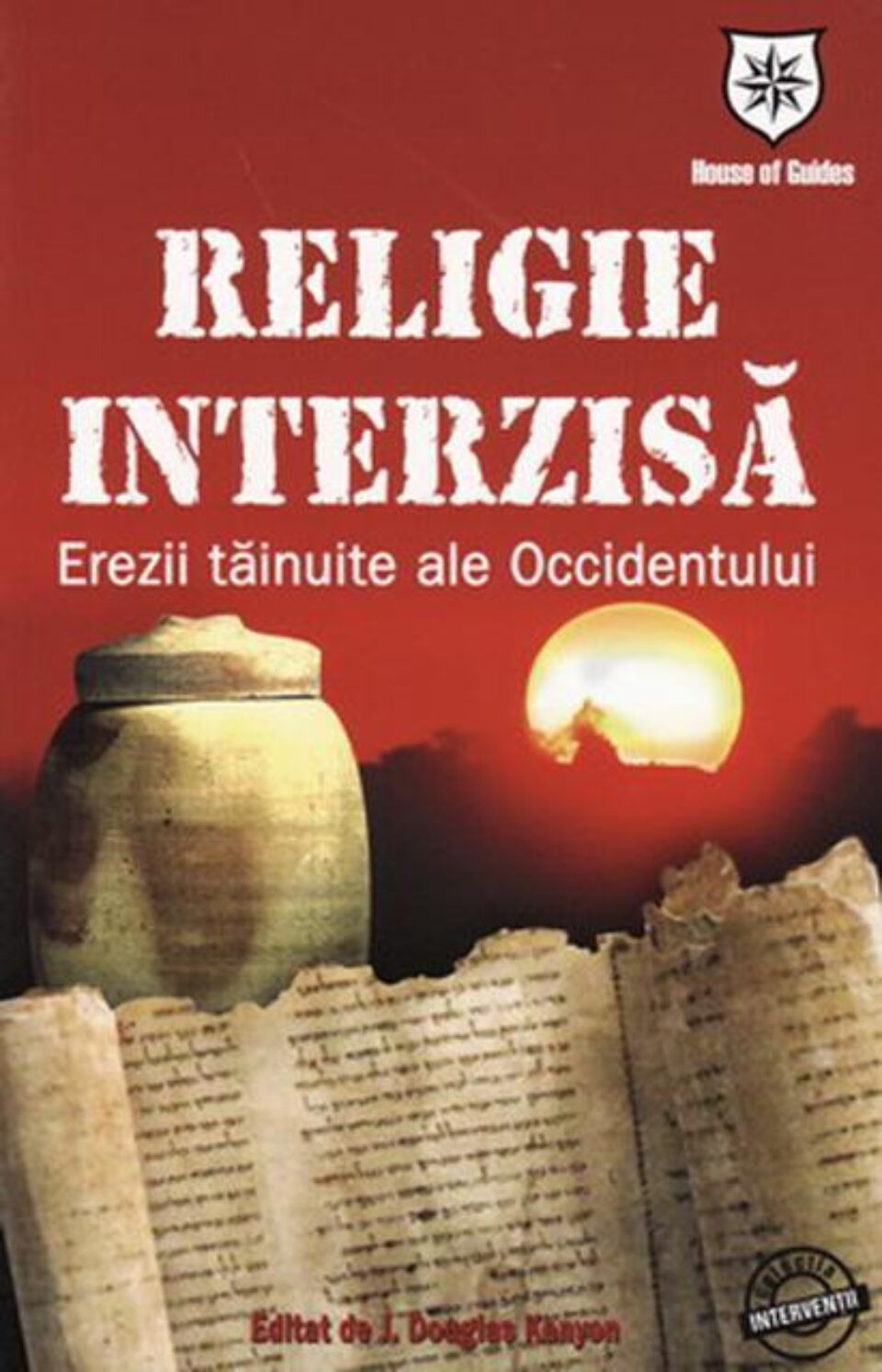 Religie interzisă - Erezii tăinuite ale Occidentului