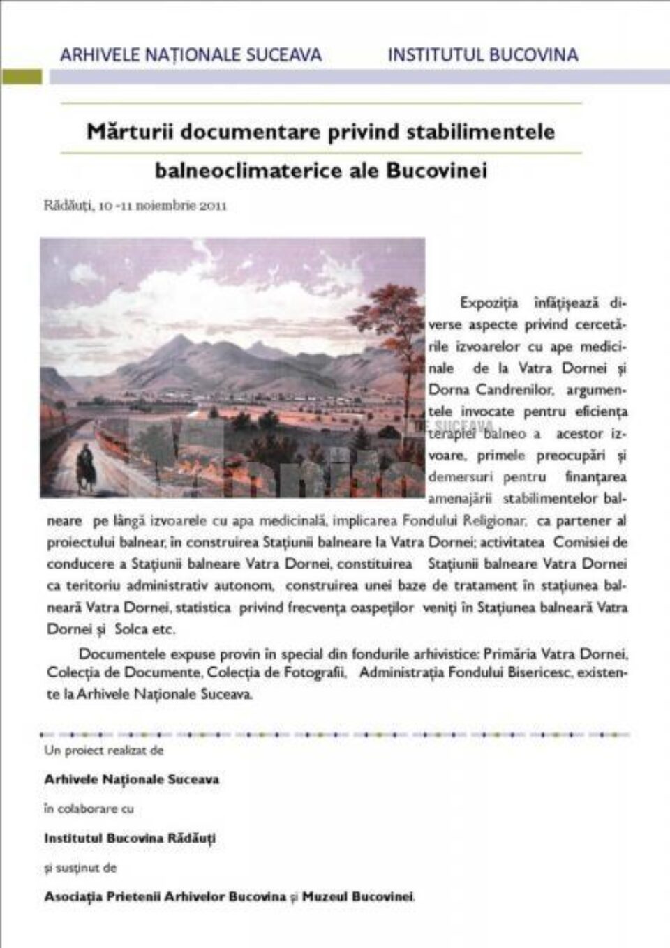 Conferința „Bucovina și bucovinenii în secolul al XIX-lea - Tradiționalism și modernitate” Conferința „Bucovina și bucovinenii în secolul al XIX-lea - Tradiționalism și modernitate”