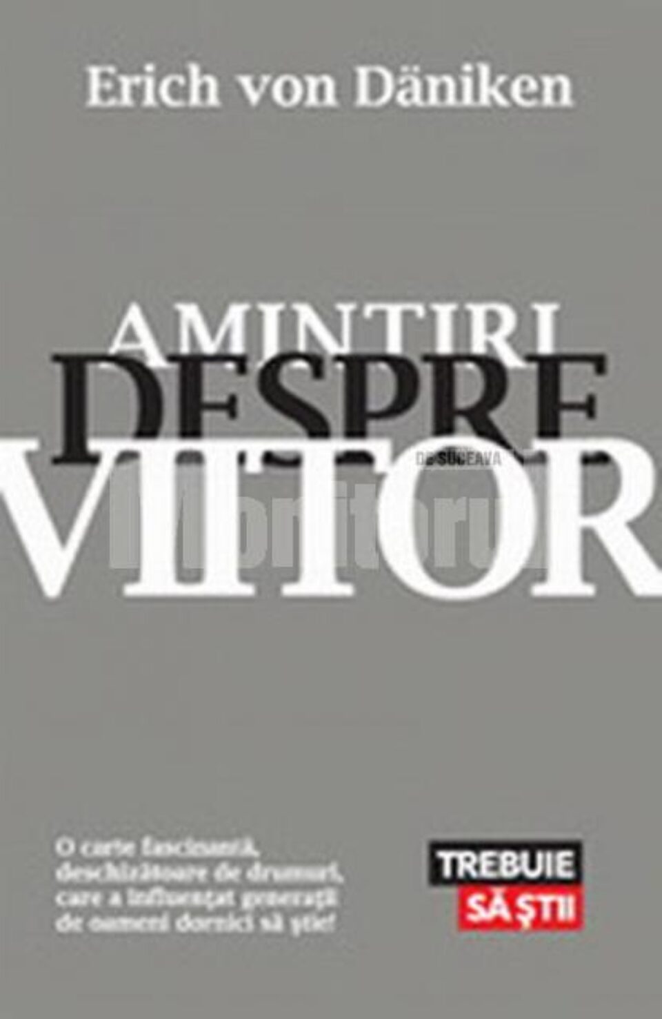 Erich von Daniken: „Amintiri despre viitor”
