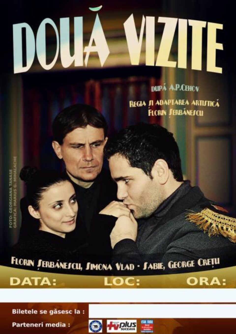 „Ivan Turbincă”, „Străini în noapte”, „Două vizite”, pe scena Casei de Cultură