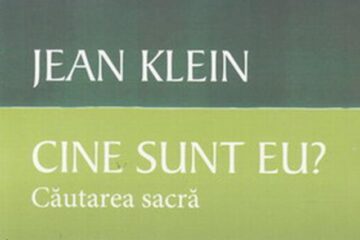 Jean Klein: „Cine sunt eu? - Căutarea sacră”