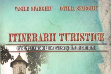 Vasile și Otilia Sfarghiu: „Itinerarii turistice - Câmpulung Moldovenesc și împrejurimi”