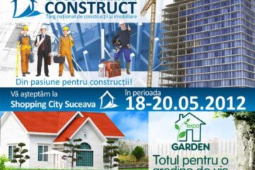 Târgul național de construcții Bucovina Construct, Imobiliare & Expo Garden, la a XV-a ediție