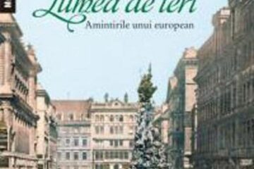Stefan Zweig: „Lumea de ieri”