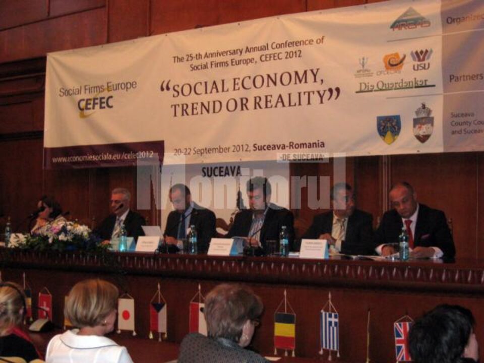 Conferința internațională pentru promovarea economiei sociale s-a deschis ieri la Suceava