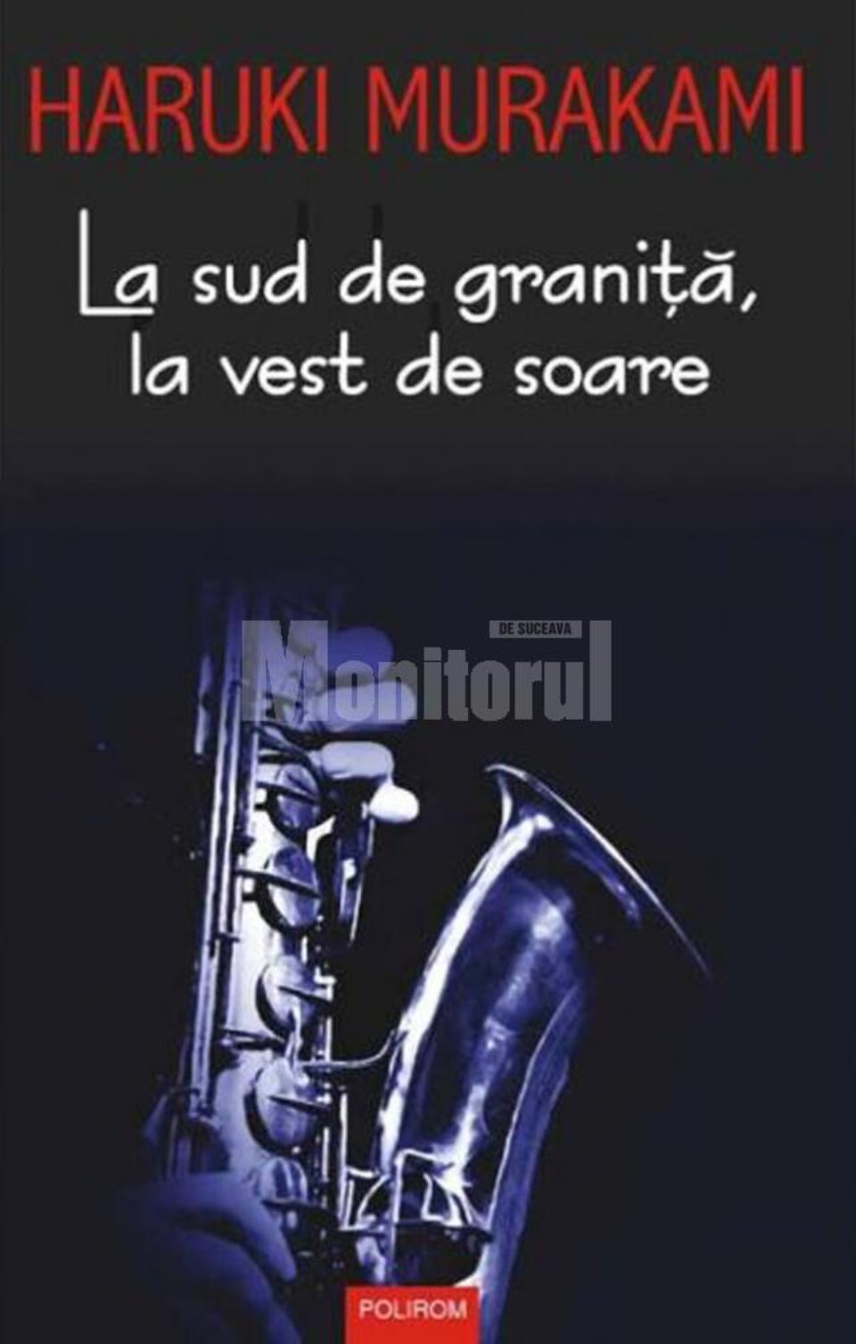 Haruki Murakami: „La sud de graniță, la vest de soare”