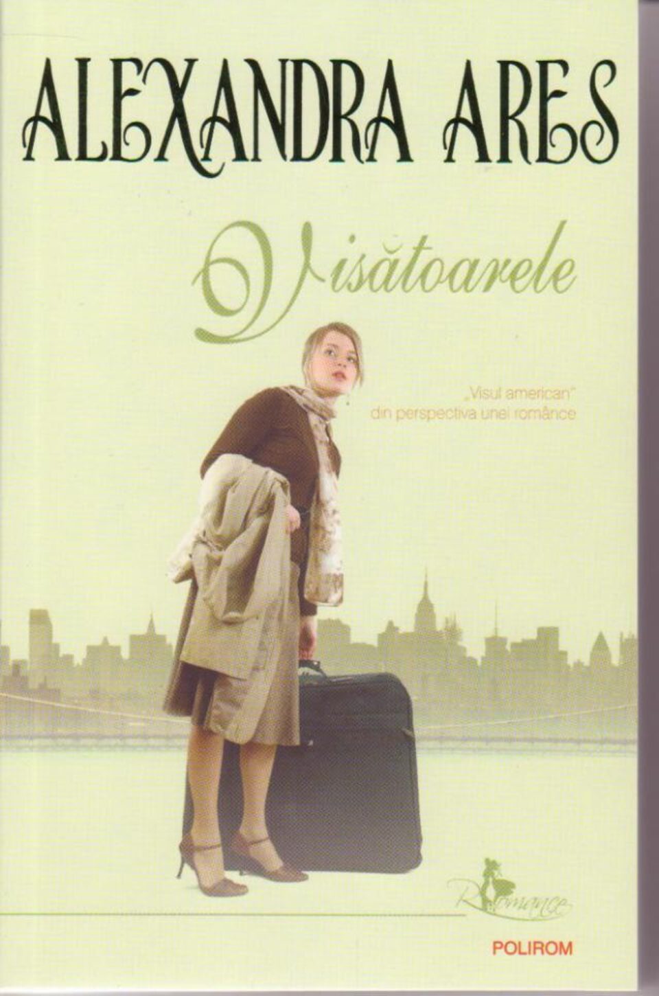 Alexandra Ares: „Visătoarele”