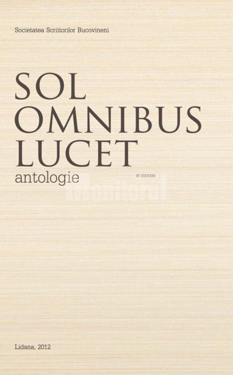 „Sol omnibus lucet”