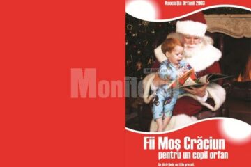 Campania „Fii Moș Crăciun pentru un copil orfan”, demarată de Asociația „Orfanii 2003”