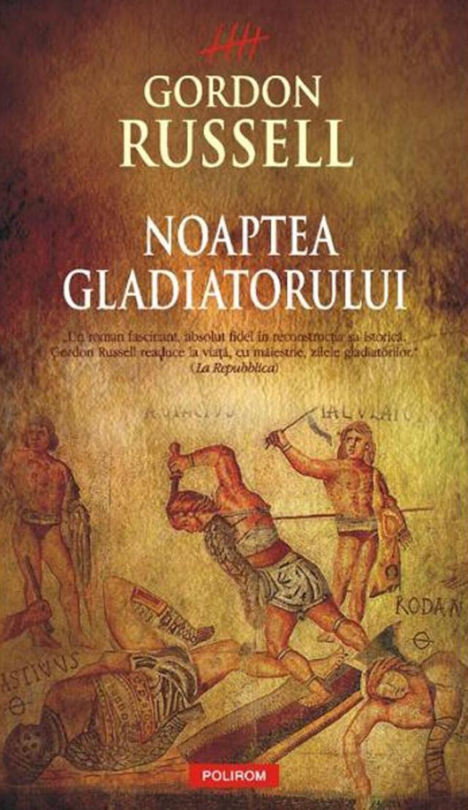 Gordon Russell: „Noaptea gladiatorului”