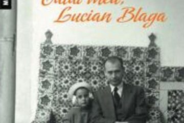 Dorli Blaga: „Tatăl meu, Lucian Blaga”
