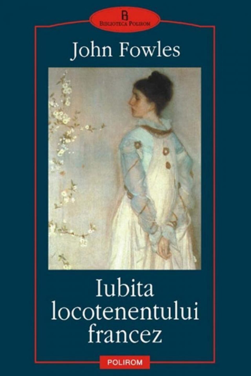 John Fowles: „Iubita locotenentului francez”