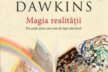 Richard Dawkins: „Magia realității”