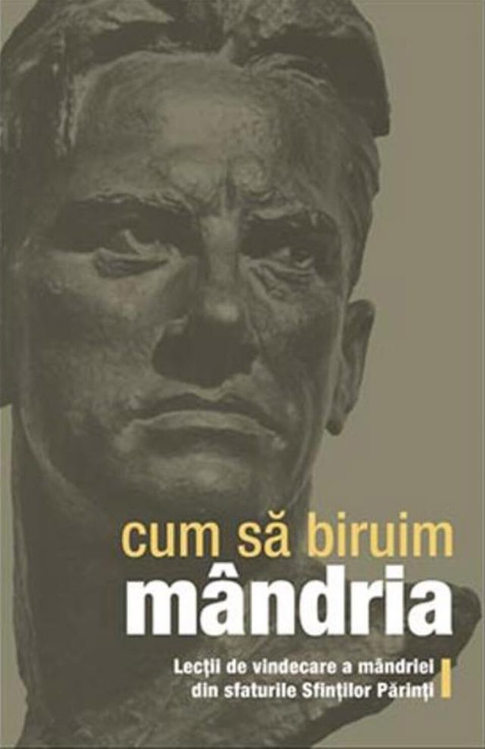 „Cum să biruim mândria”