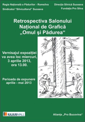 Retrospectiva Salonului Național de Grafică „Omul și Pădurea”